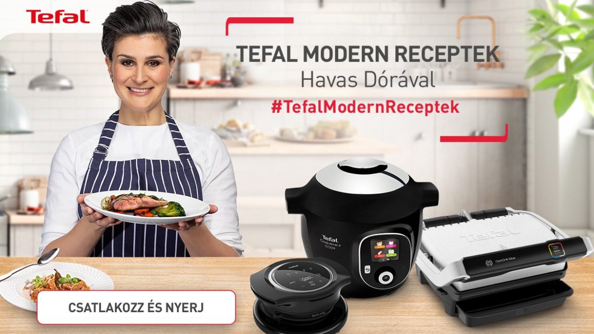 Modern konyha tele inspiráló ötletekkel #TefalModernReceptek